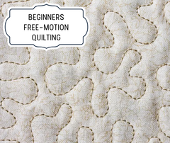 Sewing Classes: Beginners Free Motion Quilting