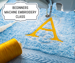 Sewing Classes: Beginners Machine Embroidery - Towels