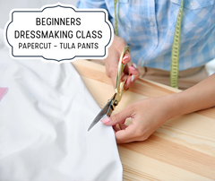 Sewing Classes: Dressmaking - Papercut Tula Pants